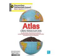 Courrier International HS n°108 : Atlas des ressources - Août/Septembre 2025 - Courrier International - Courrier International - broché - Revue