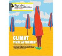 Courrier International HS n°113 : Le dérèglement climatique - Juin/Juillet 2026
