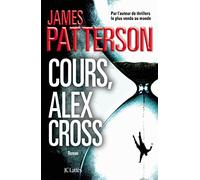 Cours, Alex Cross