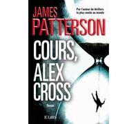 Cours, Alex Cross