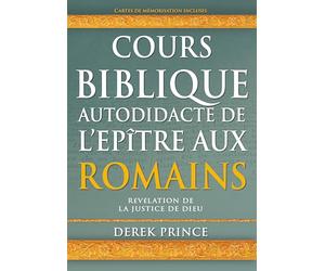 Cours biblique autodidactique de l’épître aux Romains par Derek Prince