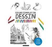 Cours complet de dessin - Collectif - Dessain Et Tolra - broché - Guide