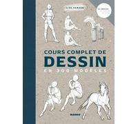 Cours complet de dessin en 300 modèles - Lise Herzog - Mango - broché - Guide