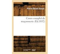 Cours complet de maçonnerie