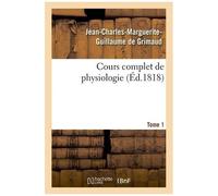 Cours Complet De Physiologie Tome 1