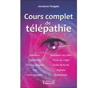 Cours complet de télépathie - Jocelyne Fangain - Trajectoire Eds - broché - Guide