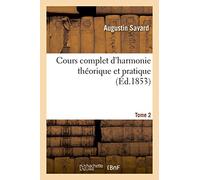 Cours complet d'harmonie théorique et pratique – Tome 2 – Hachette Livre