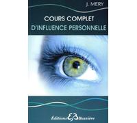 Cours complet d'influence personnelle