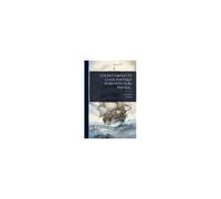 Cours Complet Et Guide Partique D'architecture Navale...