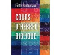 Cours d’hébreu biblique Éliette Randrianaivo (Auteur)