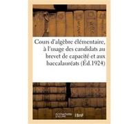 Cours d'algèbre élémentaire Collectif (Auteur)