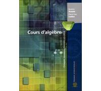 Cours d'algèbre groupes, anneaux, modules et corps - Assem - Ecole Polytechnique De Montreal - broché - Scolaire / Universitaire