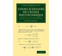 Cours danalyse de lecole polytechnique Volume 1 Calcul differentiel - Camille Jordan - Cambridge University Press - Livre en Français - Paperback Camille JordanCamille Jordan (Auteur)
