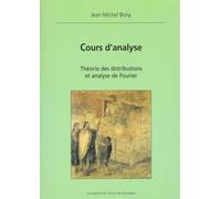 Cours d'analyse - Théorie des distributions et analyse de Fourier