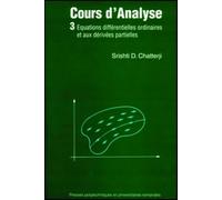 Cours d'analyse - Volume 3: Equations différentielles ordinaires et aux dérivées partielles