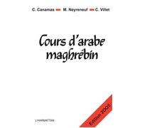 Cours d'arabe maghrébin Nouvelle édition - Michel Neyreneuf - L'harmattan - broché - Méthode de langue