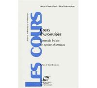 Cours d'automatique Commande linéaire des systèmes dynamiques - Brigitte D' Andréa-Novel - Presses Des Mines - broché - Manuel