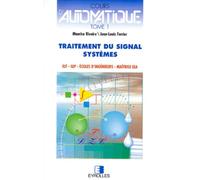 Cours d'automatique, tome 1 : Traitement du signal - Systèmes