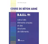 Cours de béton armé, B.A.E.L. 91: Calcul des éléments simples et des structures de bâtiments