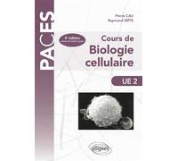 Cours de Biologie cellulaire - 5e édition - Pierre Cau - Ellipses - broché - Scolaire / Universitaire