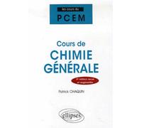 Cours de chimie générale, 3e édition revue et augmentée - Patrick Chaquin - Ellipses - broché - Etude