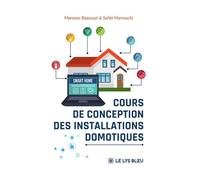 Cours de conception des installations domotiques - Mansour Baazouzi - Le Lys Bleu - broché - Essai