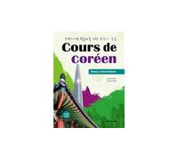 Cours de coréen - niveau intermédiaire - avec mp3 téléchargeable Niveau intermédiaire - KWON, KIM, TCHO, CHO - Darakwon - broché - Méthode de langue