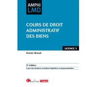 Cours de droit administratif des biens À jour des dernières évolutions législatives et jurisprudentielles - Xavier Braud - Gualino Eds - broché - Etude