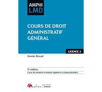 Cours de droit administratif général: À jour des dernières évolutions législatives et jurisprudentielles