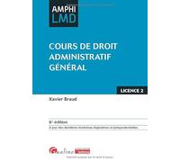 Cours de droit administratif général: À jour des dernières évolutions législatives et jurisprudentielles