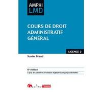 Cours de droit administratif général Xavier Braud (Auteur)