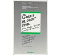 Cours De Droit Civil - Tome 2, Régimes Matrimoniaux, Successions, Libéralités, Avec Travaux Dirigés Et Sujets D'examen, 7ème Édition