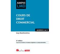 Cours de droit commercial À jour des dernières évolutions législatives et jurisprudentielles - Iony Randrianirina - Gualino Eds - broché - Etude