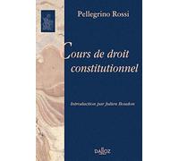 Cours de droit constitutionnel - Réimpression de la 1ère édition de 1866-1867