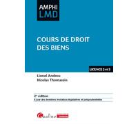 Cours de droit des biens À jour des dernières évolutions législatives et jurisprudentielles - Lionel Andreu - Gualino Eds - broché - Etude