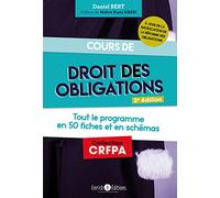 Cours de droit des obligations: Tout le programme en 50 fiches et en schémas