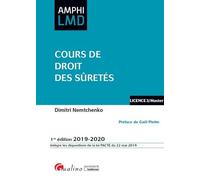 Cours de droit des sûretés Intègre les dispositions de la loi PACTEdu 22 mai 2019 - Dimitri Nemtchenko - Gualino Eds - broché - Etude