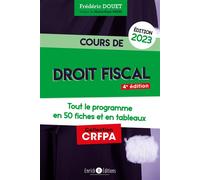 Cours de droit fiscal 2023 Tout le programme en 50 fiches - Frédéric Bdouet - Enrick B. Eds - broché - Scolaire / Universitaire