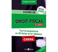 Cours De Droit Fiscal - Tout Le Programme En 50 Fiches Et En Tableaux