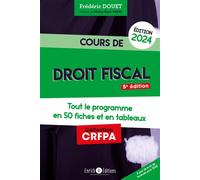 Cours de droit fiscal 2024 Tout le programme en 50 fiches et en tableaux - Frédéric Douet - Enrick B. Eds - broché - Scolaire / Universitaire