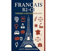 Cours de Français B2- C1: Thèmes Contemporains