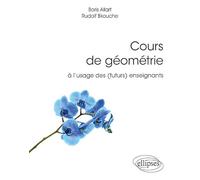 Cours De Géométrie À L'usage Des (Futurs) Enseignants
