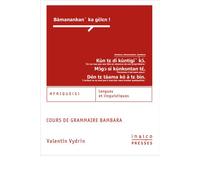 Cours de grammaire bambara - Valentin Vydrin - Inalco Presses - broché - Méthode de langue