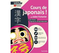 Cours De Japonais ! - Cahier D'écriture : Apprendre Les 150 Kanji Indispensables
