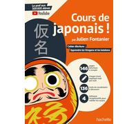 Cours de japonais ! – Cahier d'écriture : Apprendre les hiragana et les katakana – Hachette Pratique