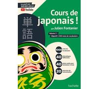 Cours De Japonais ! - Tome 2, Objectif 1000 Mots De Vocabulaire