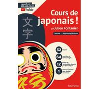 Julien Fontanier – Cours de japonais ! Volume 1 : Apprendre l'écriture – Broché