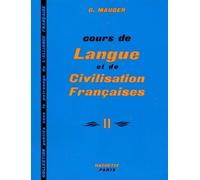 Cours De Langue Et De Civilisation Francaise - Tome 2