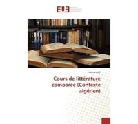 Cours de litterature comparee (Contexte algerien) - Abane Madi - Universitaires Europeennes - broché - Scolaire / Universitaire