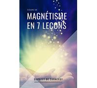 Cours de MAGNÉTISME en 7 leçons